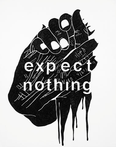 "Expect Nothing" Print - D Young V